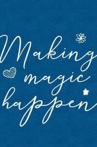 Cover of Making Magic Happen