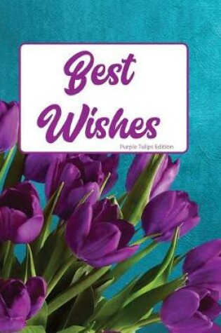 Cover of Best Wishes Purple Tulip Edition