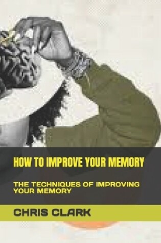 Cover of How to Improve Your Memory