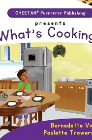 Cover of C-DER (Cheetah Decodable & Early Readers) Set 8, Book 64, What's Cooking?