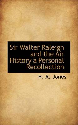 Book cover for Sir Walter Raleigh and the Air History a Personal Recollection