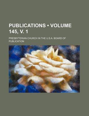 Book cover for Publications (Volume 145, V. 1)