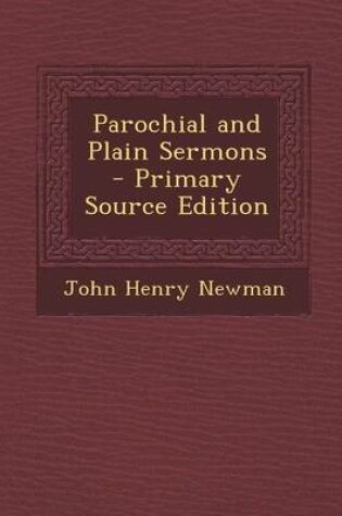 Cover of Parochial and Plain Sermons - Primary Source Edition