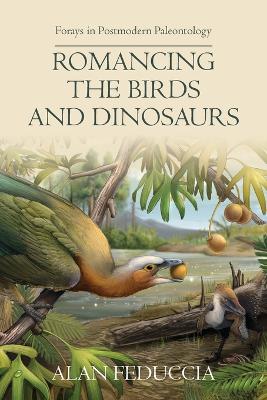 Book cover for Romancing the Birds and Dinosaurs