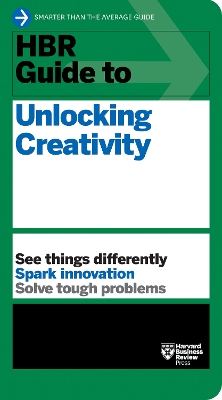 Cover of HBR Guide to Unlocking Creativity