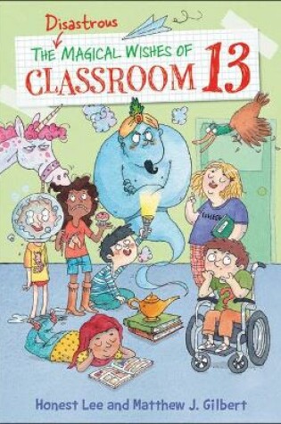 Cover of Disastrous Magical Wishes of Classroom 13