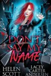 Book cover for Don't Say My Name