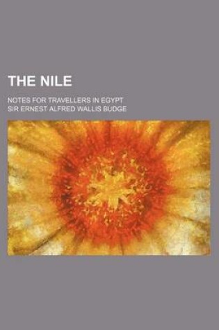 Cover of The Nile; Notes for Travellers in Egypt
