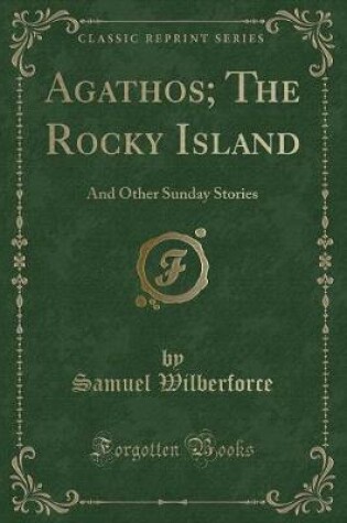 Cover of Agathos; The Rocky Island