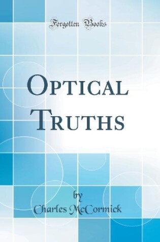 Cover of Optical Truths (Classic Reprint)