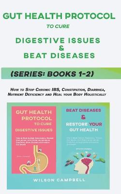 Book cover for Gut Health Protocol to Cure Digestive Issues, and Beat Diseases Series