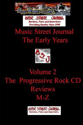 Book cover for Music Street Journal: the Early Years Volume 2 - the Progressive Rock CD Reviewsm-Z