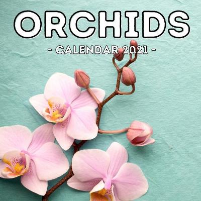 Cover of Orchids Calendar 2021