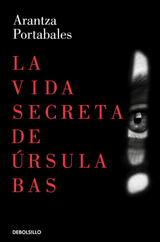 Cover of La vida secreta de Úrsula Bas / The Secret Life of Ursula Bas