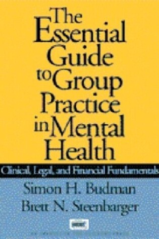Cover of Essential Guide To Group Practice In Mental Health