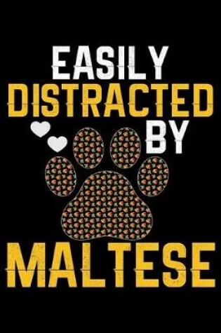 Cover of Easily Distracted by Maltese