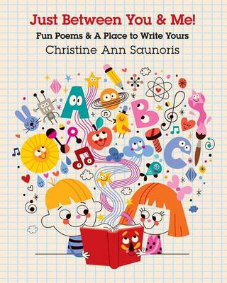Cover of Just Between You & Me - Fun Poems & a Place to Write Yours