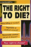 Book cover for The Right to Die?