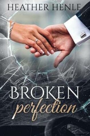 Cover of Broken Perfection
