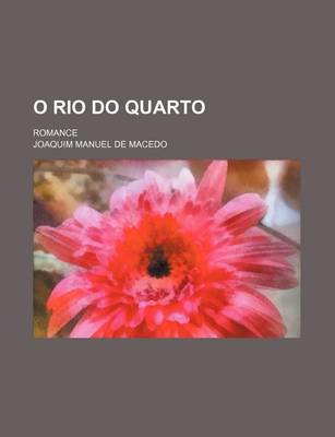 Book cover for O Rio Do Quarto; Romance