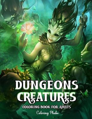 Book cover for Dungeons creatures Coloring Book for Adults