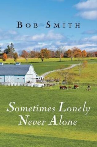 Cover of Sometimes Lonely Never Alone