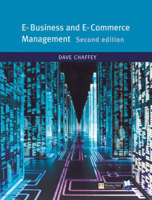 Book cover for Online Course Pack: E-Business and E-Commerce with OneKey CourseCompass Access Card: Chaffey, e-Business and e-Commerce Management 1e