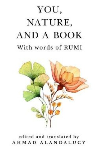 Cover of You, Nature, and a Book with Words of Rumi