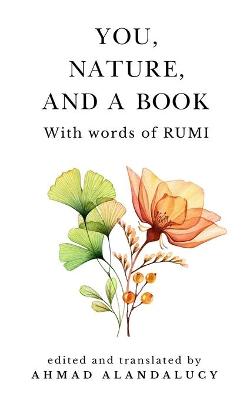 Book cover for You, Nature, and a Book with Words of Rumi