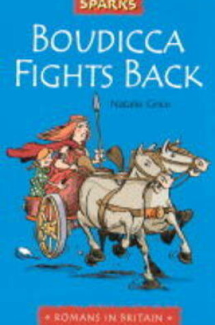 Cover of Boudicca Fights Back