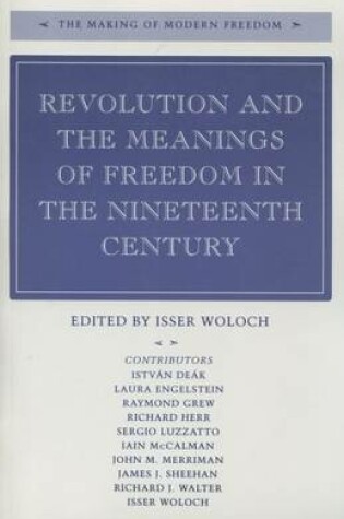 Cover of Revolution and the Meanings of Freedom in the Ninteenth Century