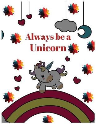 Book cover for Always be a unicorn