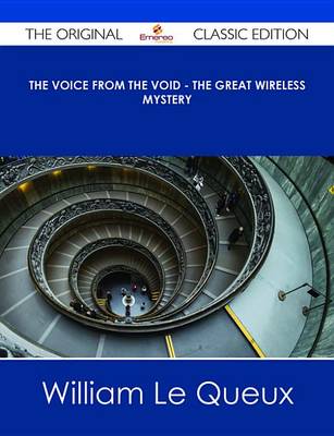 Book cover for The Voice from the Void - The Great Wireless Mystery - The Original Classic Edition