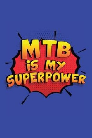 Cover of MTB Is My Superpower