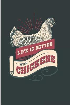 Book cover for Life Is Better with Chickens