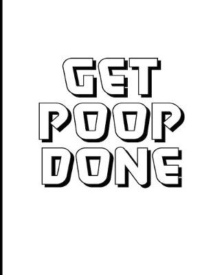 Book cover for Get Poop Done