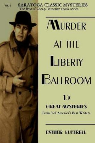 Cover of Murder at the Liberty Ballroom