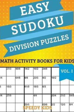 Cover of Easy Sudoku Division Puzzles Vol I