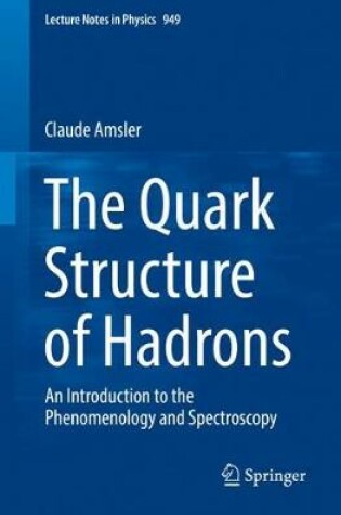 Cover of The Quark Structure of Hadrons