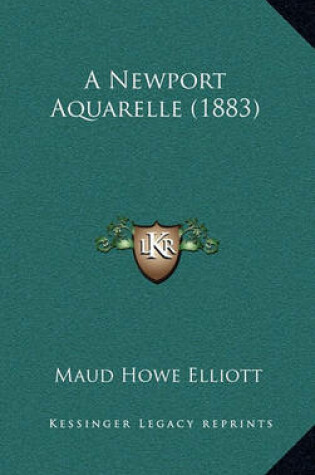 Cover of A Newport Aquarelle (1883)