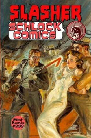 Cover of Slasher Schlock Comics