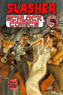 Book cover for Slasher Schlock Comics