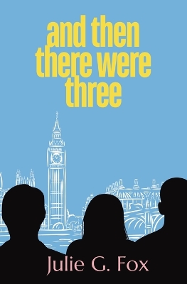 Book cover for And Then There Were Three