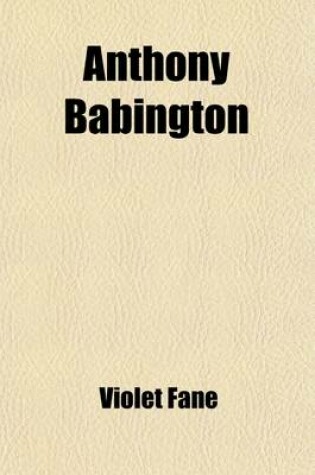 Cover of Anthony Babington; A Drama