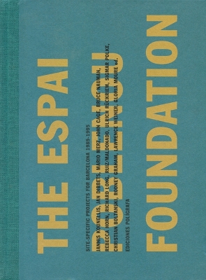 Book cover for Espai Poblenou Foundation: Site Specific Projects