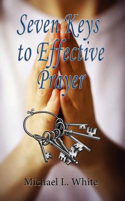 Book cover for Seven Keys to Effective Prayer