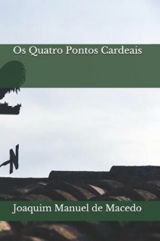 Cover of Os Quatro Pontos Cardeais