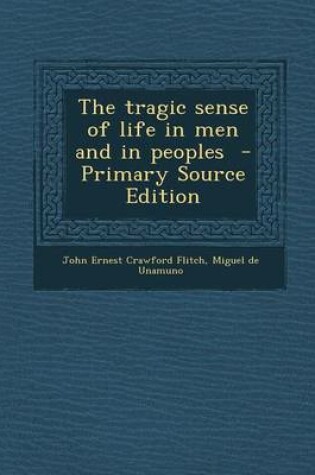 Cover of The Tragic Sense of Life in Men and in Peoples - Primary Source Edition