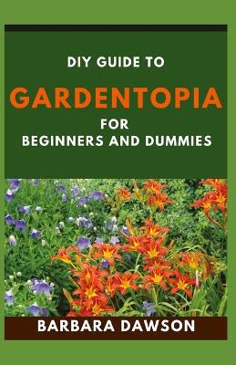 Book cover for DIY Guide To Gardentopia