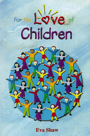 Cover of For the Love of Children